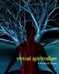 Virtual spiritualism